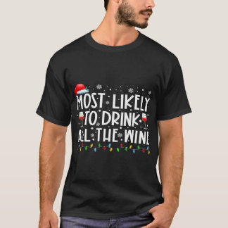 Camiseta Mais Provável Para Beber Toda A Família De Vinhos 