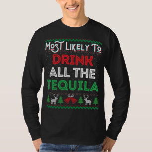 Camiseta Mais Provável Para Beber Toda A Tequila Engraçado
