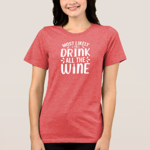 Camiseta Mais Provável Para Beber Todo O Humor De Férias De