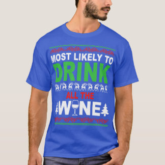 Camiseta Mais Provável Para Beber Todo O Vinho (2)