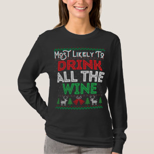 Camiseta Mais Provável Para Beber Todo O Vinho Engraçado De