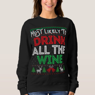 Camiseta Mais Provável Para Beber Todo O Vinho Engraçado De
