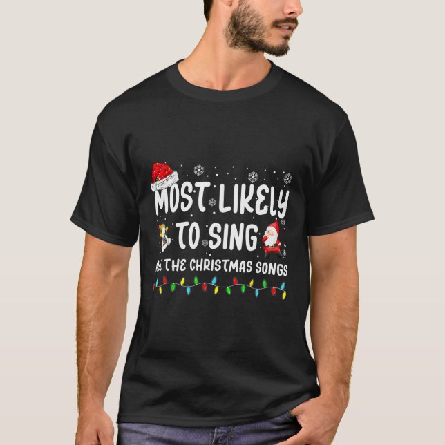Camiseta Mais Provável Para Cantar Todas As Canções De Nata (Frente)