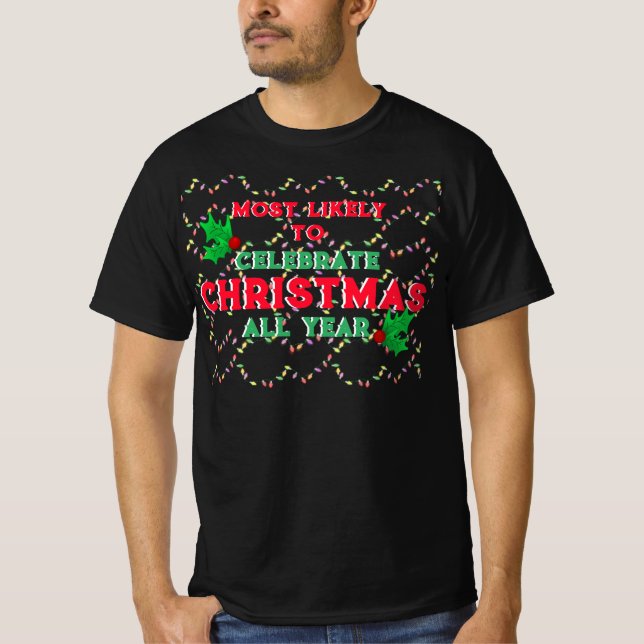 Camiseta Mais Provável Para Celebrar O Natal (Frente)
