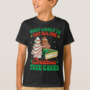 Camiseta Mais Provável Para Comer Todos Os Bolos De Árvore 