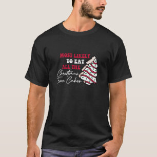 Camiseta Mais Provável Para Comer Todos Os Bolos De Árvore 