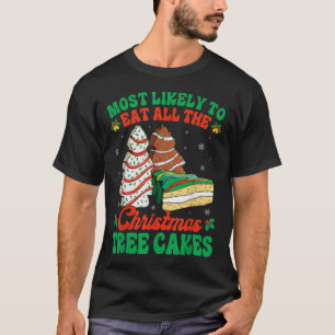 Camiseta Mais Provável Para Comer Todos Os Bolos De Árvore 