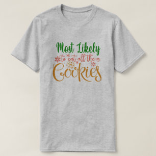 Camiseta Mais Provável Para Comer Todos Os Cookies Engraçad