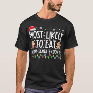 Camiseta Mais Provável Para Comer Todos Os Cookies Papais n