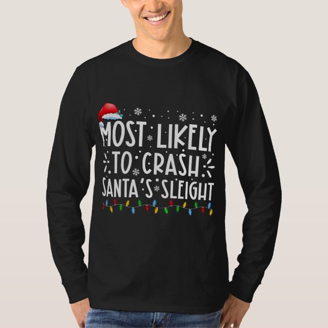 Camiseta Mais Provável Para Crash Da Família Santas Sleigh  (Frente)