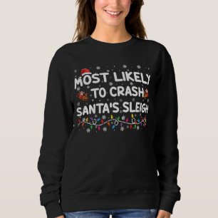 Camiseta Mais Provável Para Crash Santas Sleigh Engraçado N