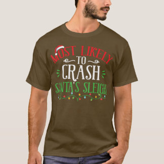 Camiseta Mais Provável Para Crash Santas Sleigh Engraçado N