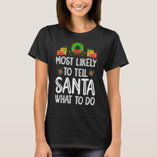 Camiseta Mais Provável Para Dizer Aos Papais noeis O Que Fa