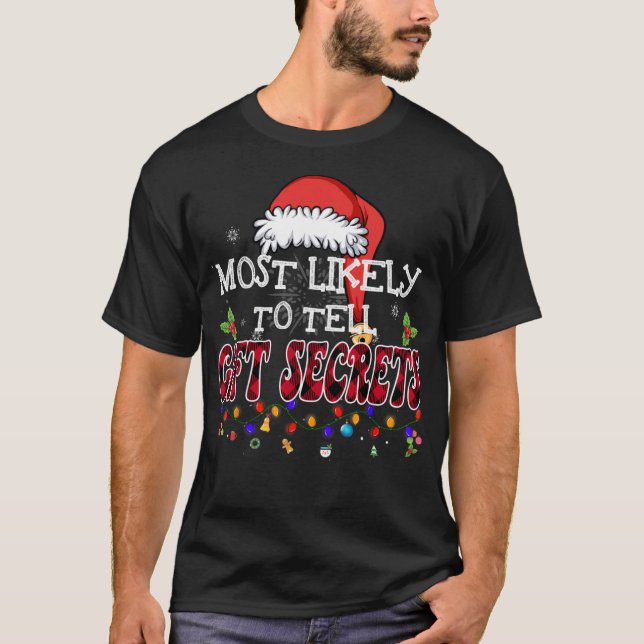 Camiseta Mais Provável Para Dizer Segredos De Presente Que  (Frente)