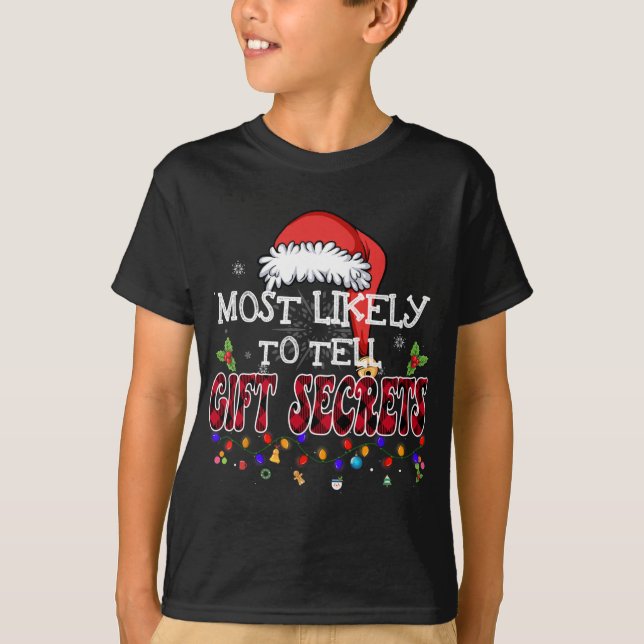 Camiseta Mais Provável Para Dizer Segredos De Presente Que  (Frente)