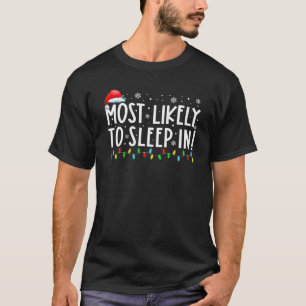 Camiseta Mais Provável Para Dormir Em Luas De Natal Engraça