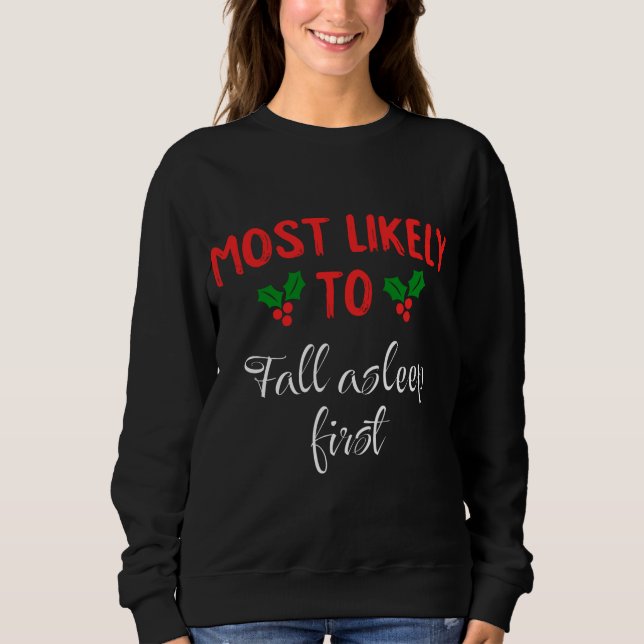 Camiseta Mais Provável Para Dormir Primeiro (Frente)