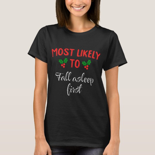 Camiseta Mais Provável Para Dormir Primeiro (Frente)