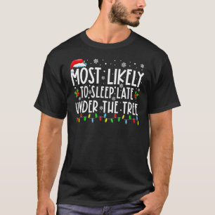 Camiseta Mais Provável Para Dormir Tarde Sob A Árvore Engra