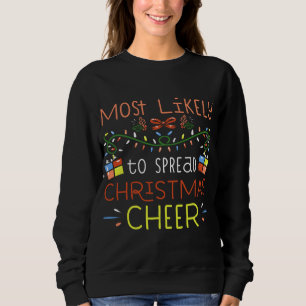 Camiseta Mais Provável Para Espalhar O Natal Cheer Santa Ha