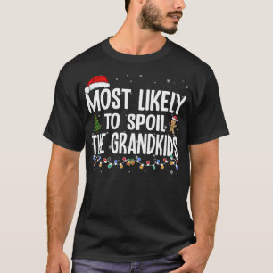 Camiseta Mais Provável Para Estragar O Grande Natal Dos Net