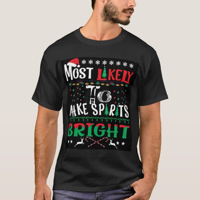 Camiseta Mais Provável Para Fazer As Espíritos Brilharem (Frente)