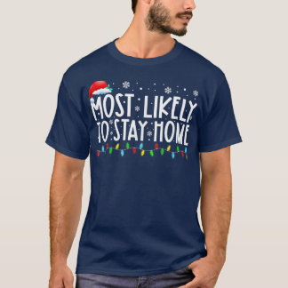 Camiseta Mais Provável Para Ficar Em Casa A Família Santa H