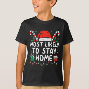 Camiseta Mais Provável Para Ficar Em Casa Na Família Que Co