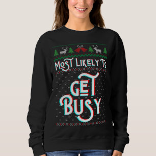 Camiseta Mais Provável Para Ficar Ocupado, Engraçado Suor D