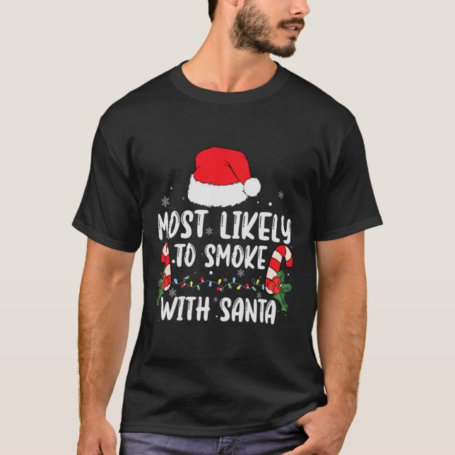 Camiseta Mais Provável Para Fumar Com Papais noeis Luzes De (Frente)