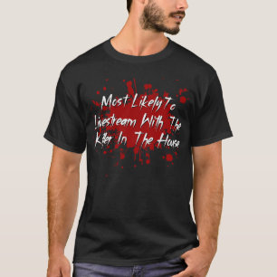 Camiseta Mais Provável Para Horrer Tropes De Filme Ao Lives