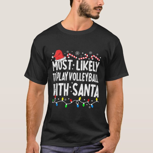Camiseta Mais Provável Para Jogar Voleibol Com Papais noeis (Frente)