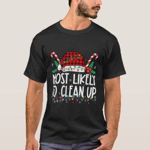 Camiseta Mais Provável Para Limpar O Natal Da Família