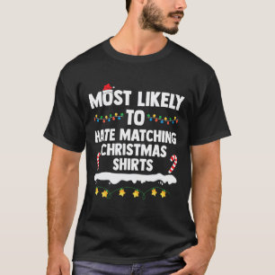 Camiseta Mais Provável Para Odiar Correspondência À Família