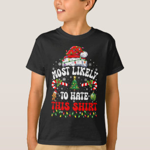 Camiseta Mais Provável Para Odiar Este Natal Correspondente