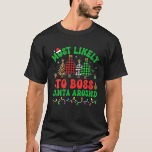 Camiseta Mais Provável Para Papais noeis De Chefe Em Torno 