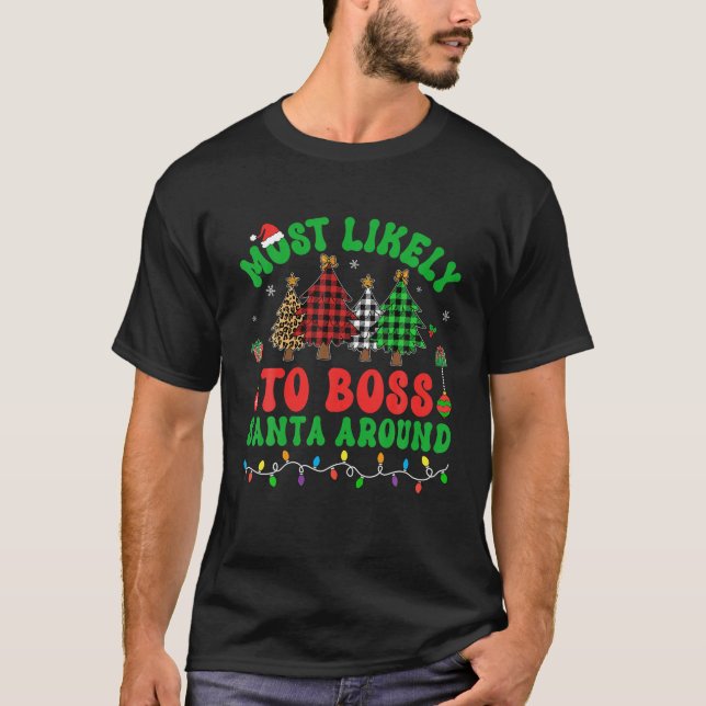 Camiseta Mais Provável Para Papais noeis De Chefe Em Torno  (Frente)