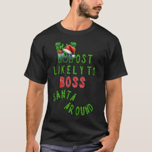 Camiseta Mais Provável Para Papais noeis De Chefe Em Torno 