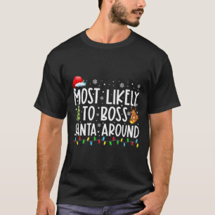 Camiseta Mais Provável Para Papais noeis De Chefe Em Torno