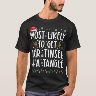 Camiseta Mais Provável Para Pegar A Tinsel Em Uma Família D