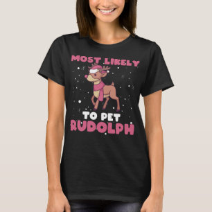 Camiseta Mais Provável Para Pet Rudolph, Reindeer Xmas Chri