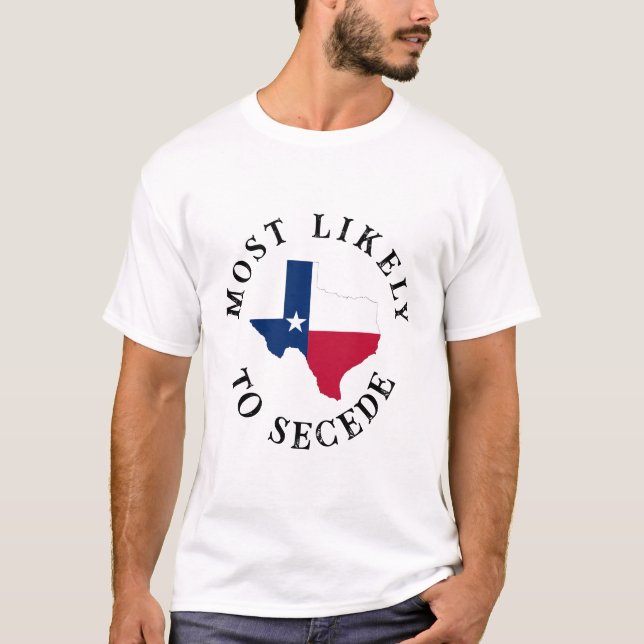 Camiseta Mais Provável Para Secede (Frente)