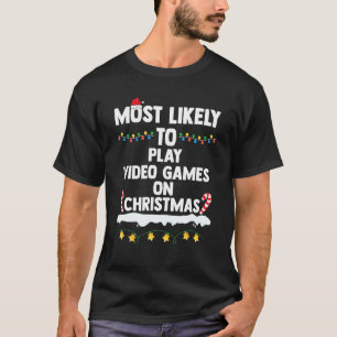 Camiseta Mais Provável Para Tocar Videos games No Natal Eng
