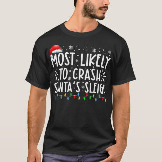 Camiseta Mais Provável Para Travar O Natal Da Família Sleig