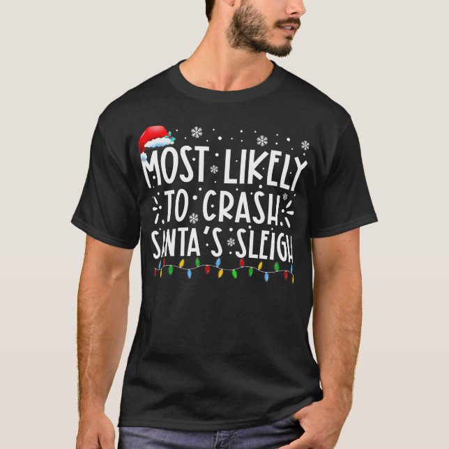 Camiseta Mais Provável Para Travar O Natal Da Família Sleig (Frente)