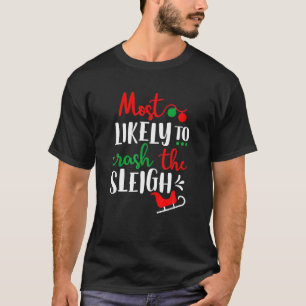 Camiseta Mais Provável Para Travar O Natal Da Família Sleig