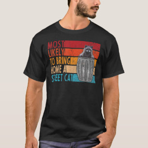 Camiseta Mais Provável Para Trazer Para Casa Um Gato De Gat