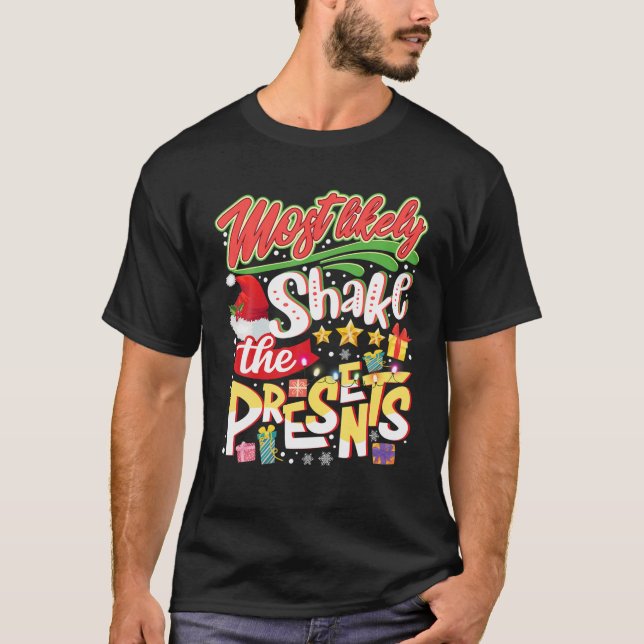 Camiseta Mais Provável Que Aperte Os Presentes Feliz Natal (Frente)