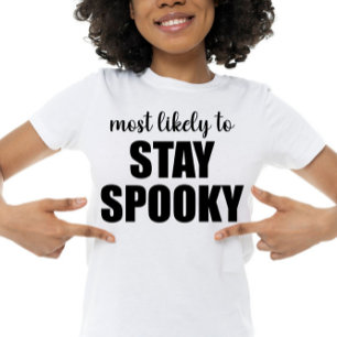 Camiseta Mais Provável Que Continue Engraçado e Assustador 