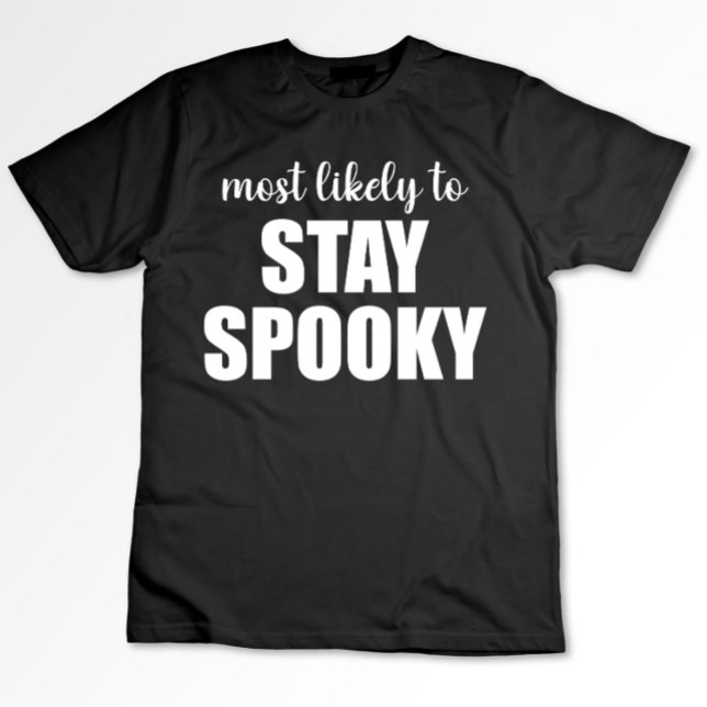 Camiseta Mais Provável Que Continue Engraçado e Assustador  (Criador carregado)